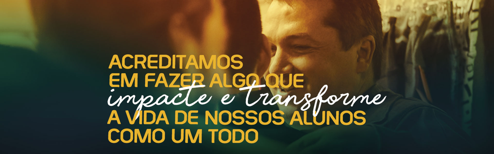 Acreditamos em fazer algo Acreditamos em fazer algo
